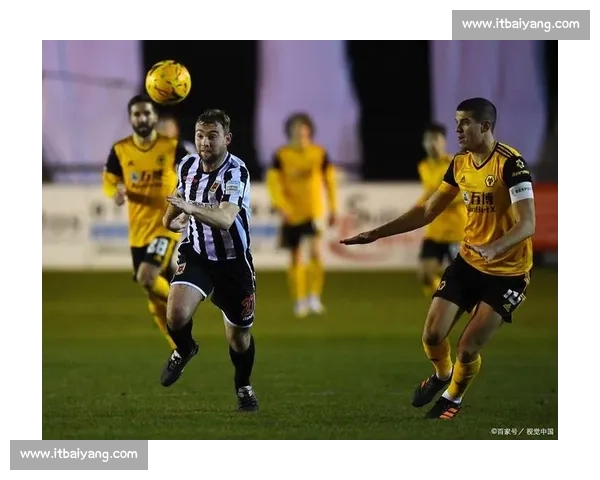 狼队迎战伯恩利冲击三连胜全力争取英超积分榜上升