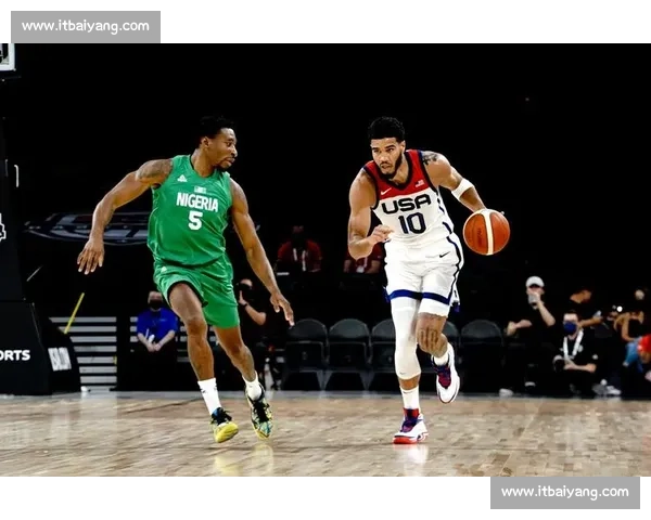 美国对阵尼日利亚焦点之战实力博弈与赛场悬念解析全面前瞻看点深